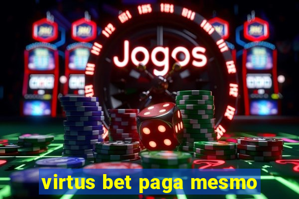 virtus bet paga mesmo